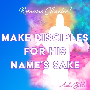 Romans 1 - Audio Bible