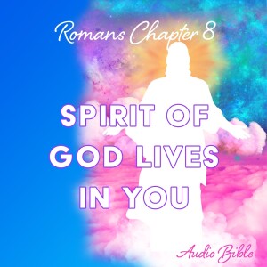 Romans 8 - Audio Bible