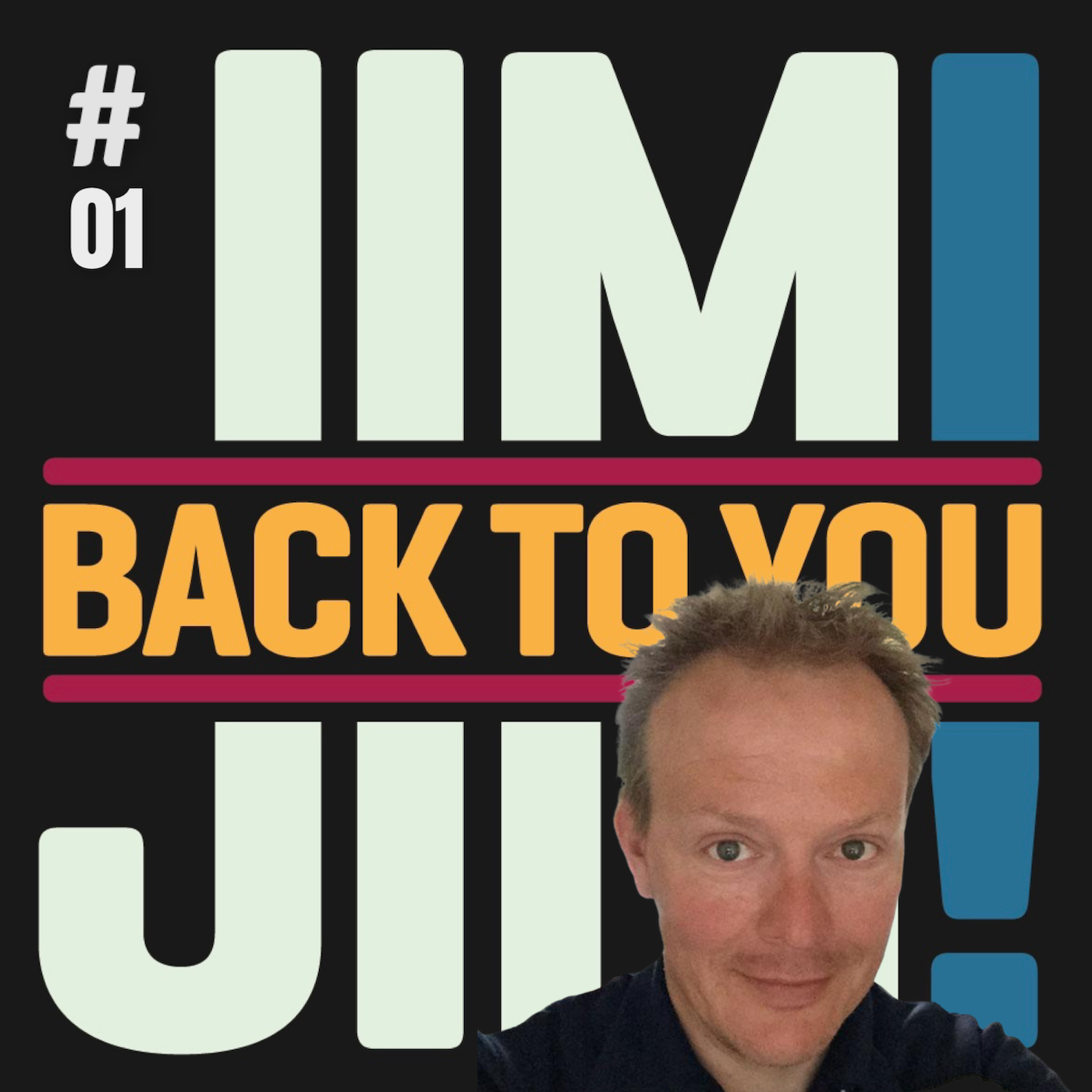 Back To You Jim!