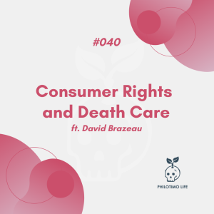 Consumer rights and death care ft. David Brazeau (#040)