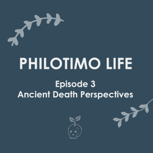 Ancient perspectives of death (#003)