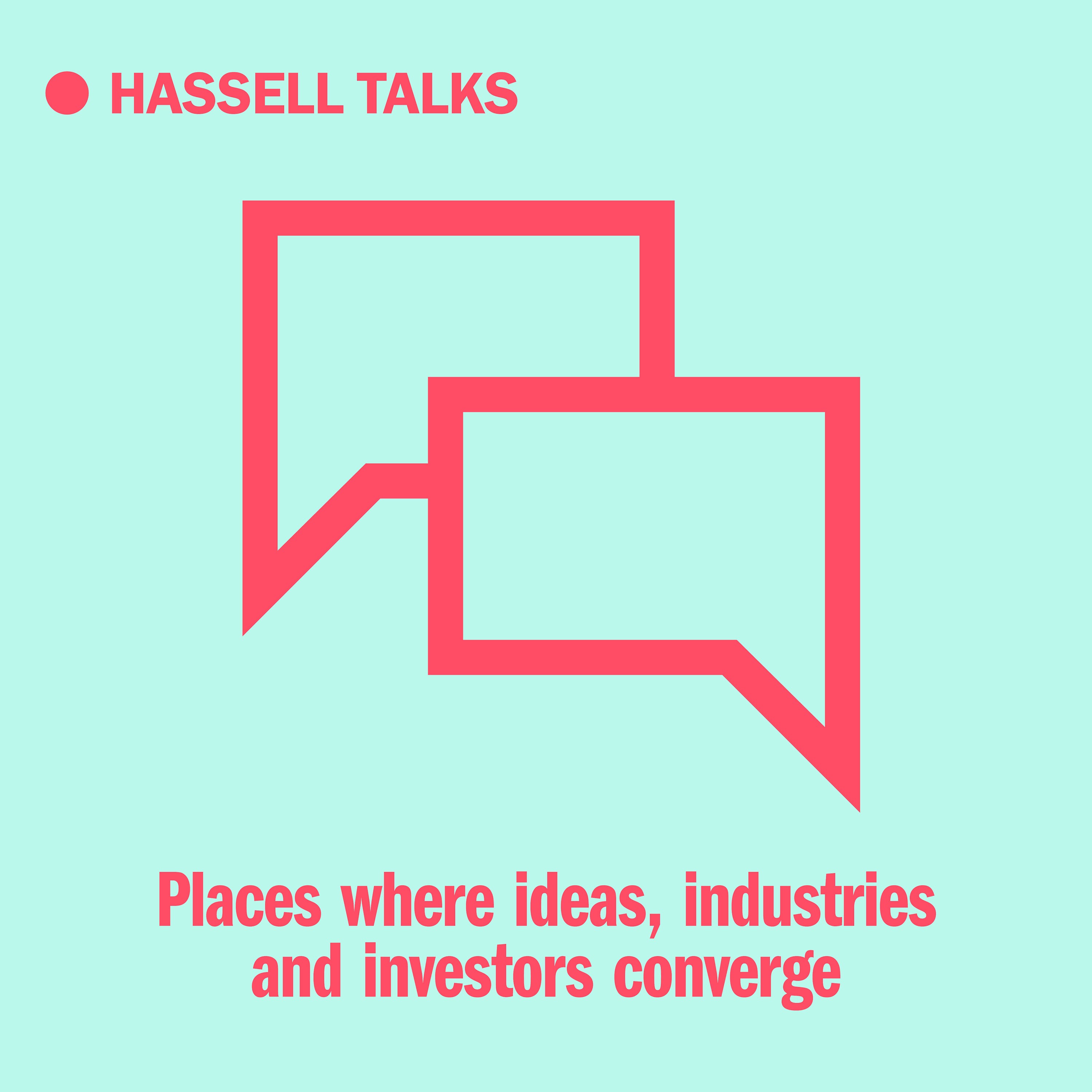 Hassell Talks
