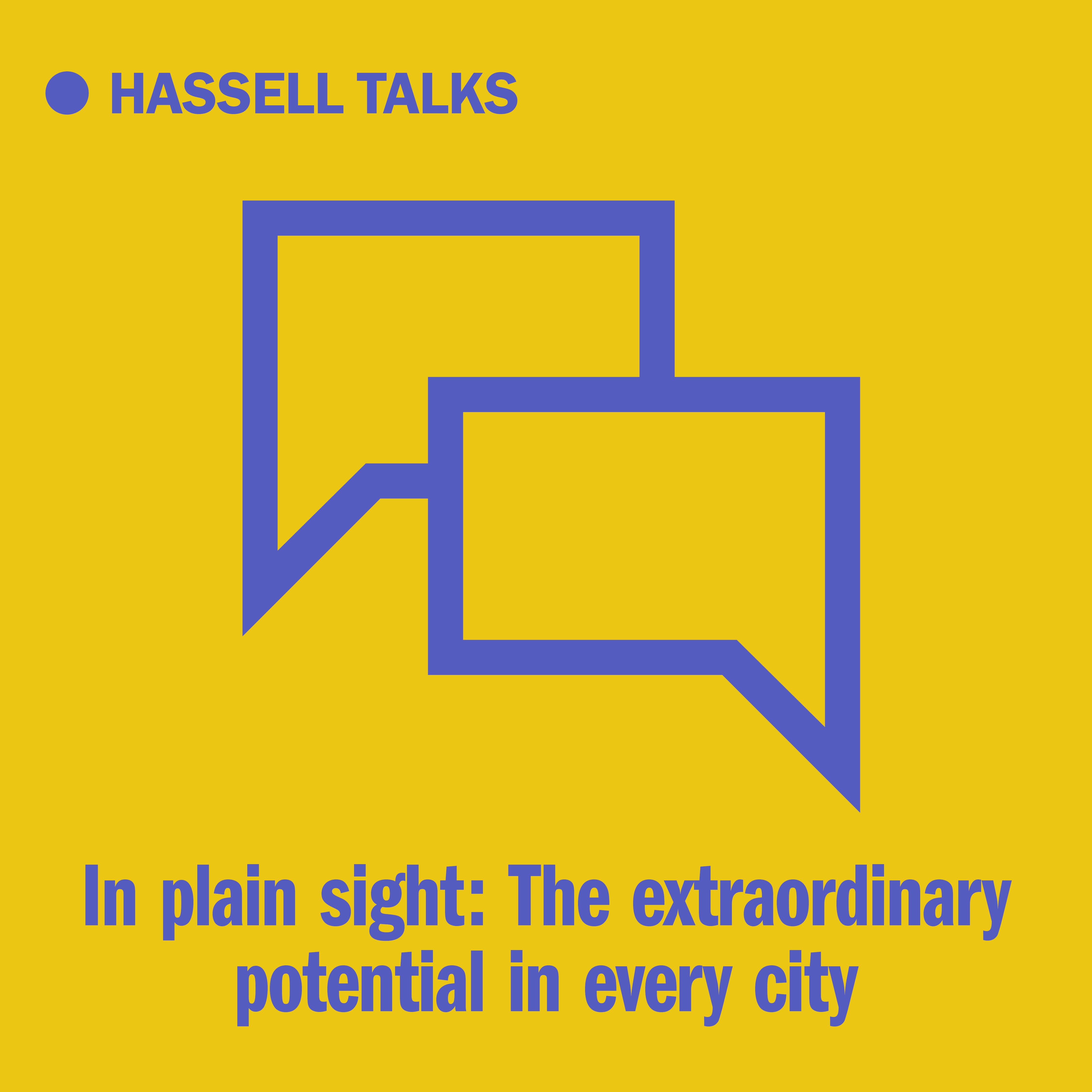 Hassell Talks