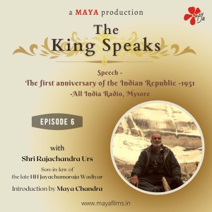 The King Speaks | Speech -The first anniversary of the Indian Republic | Ep 6