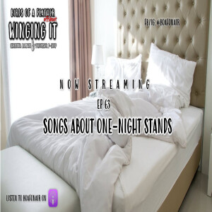 Winging It: EP 63 Songs About One Night Stands