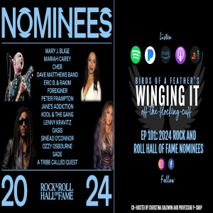 Winging It 101 2024 Rock and Roll Hall of Fame Nominees (NEW!)