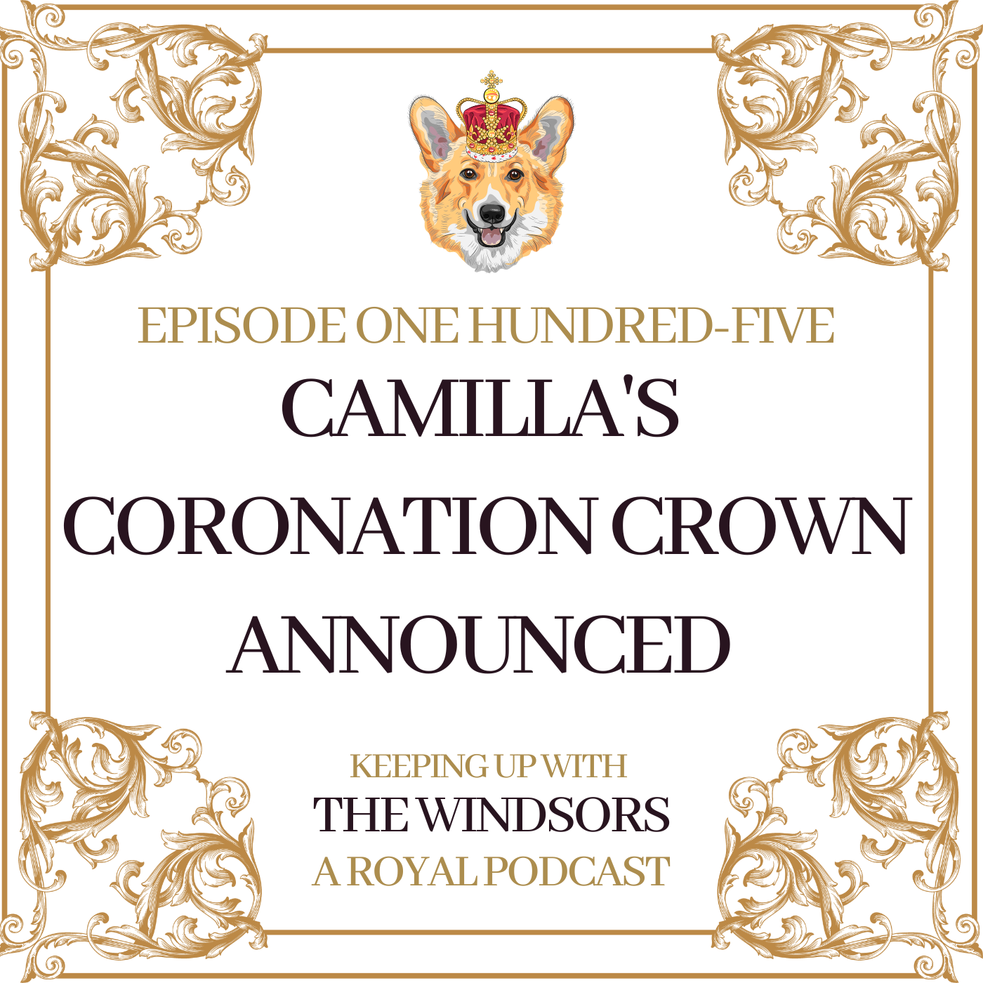 Keeping Up With The Windsors | A Royal Family Podcast - News and Updates