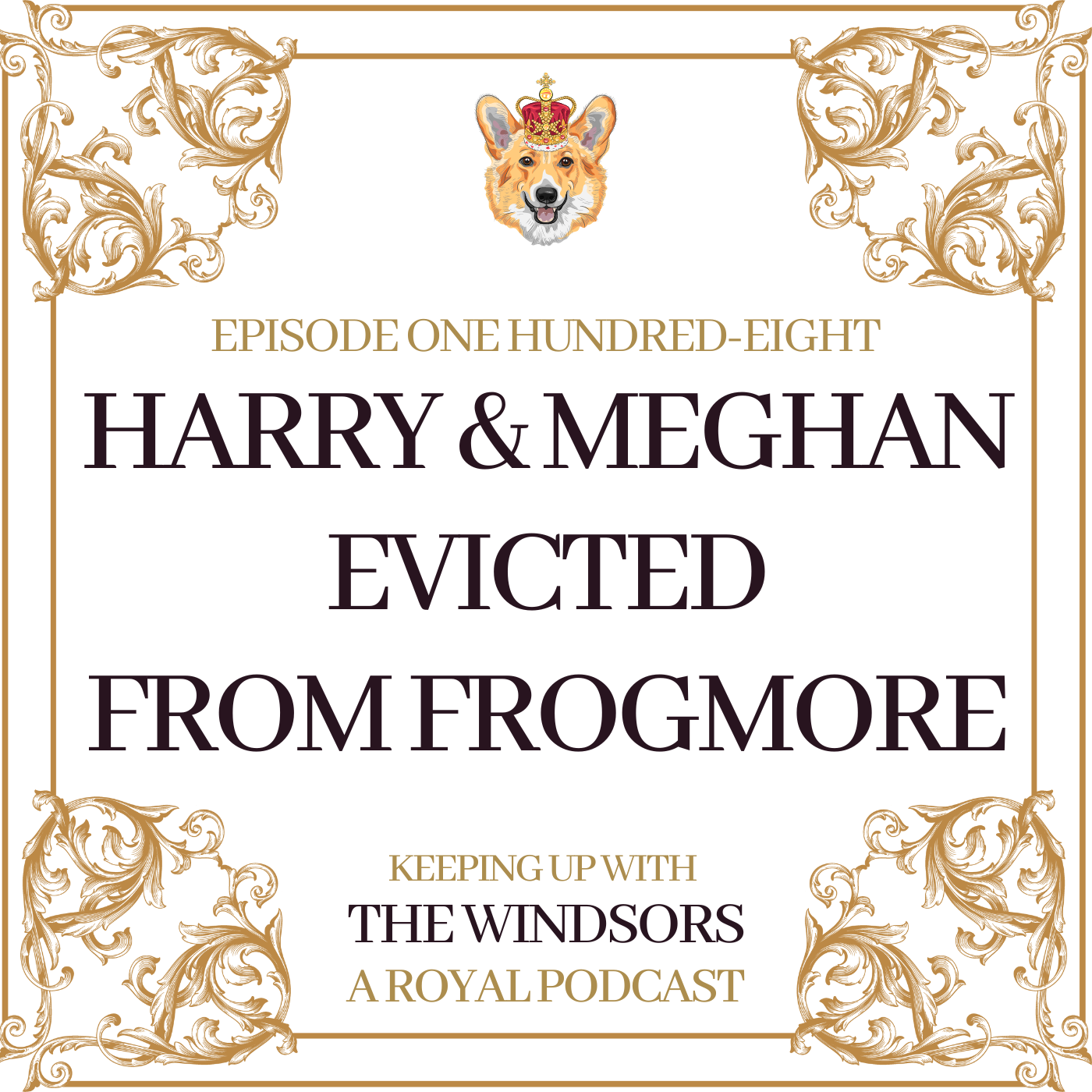 Keeping Up With The Windsors | A Royal Family Podcast - News and Updates