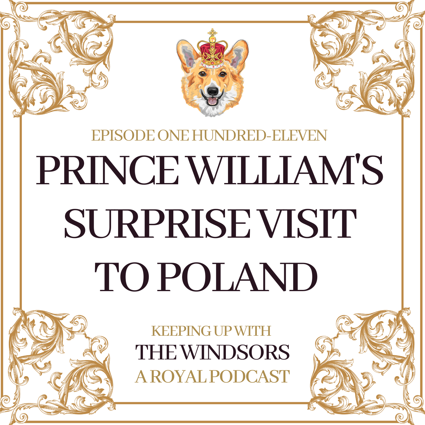 Keeping Up With The Windsors | A Royal Family Podcast - News and Updates
