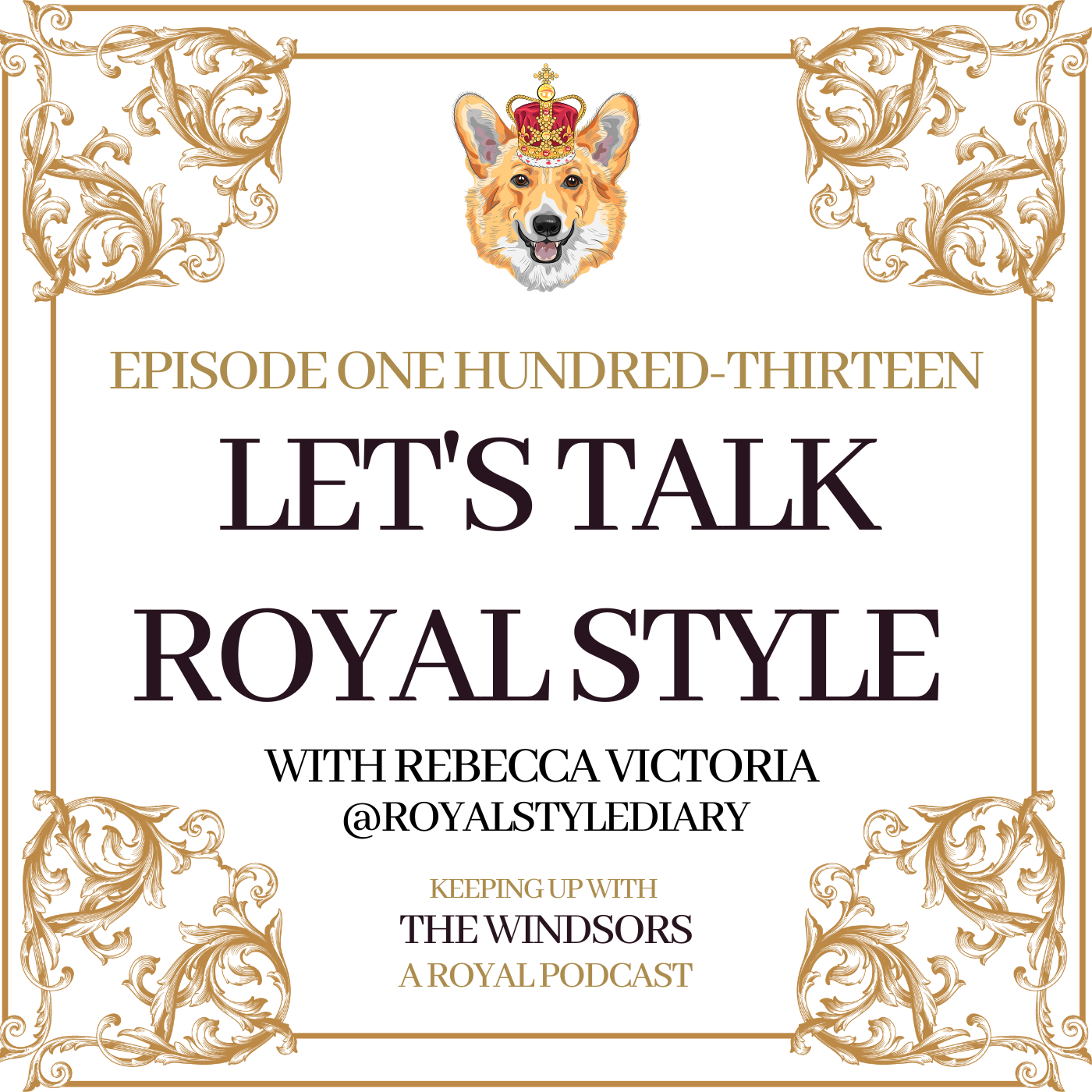 Keeping Up With The Windsors | A Royal Family Podcast - News and Updates