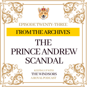 From The Archives | The Prince Andrew Scandal | Episode 23