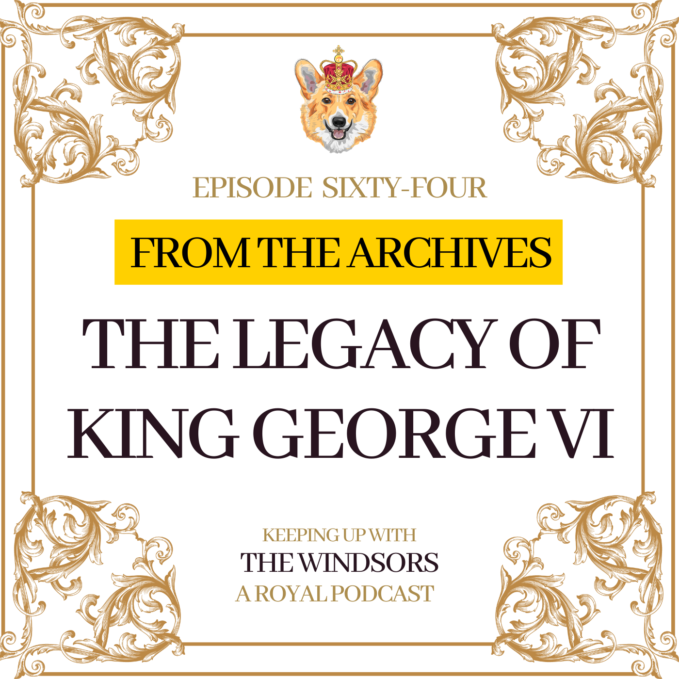 Keeping Up With The Windsors | A Royal Family Podcast - News and Updates