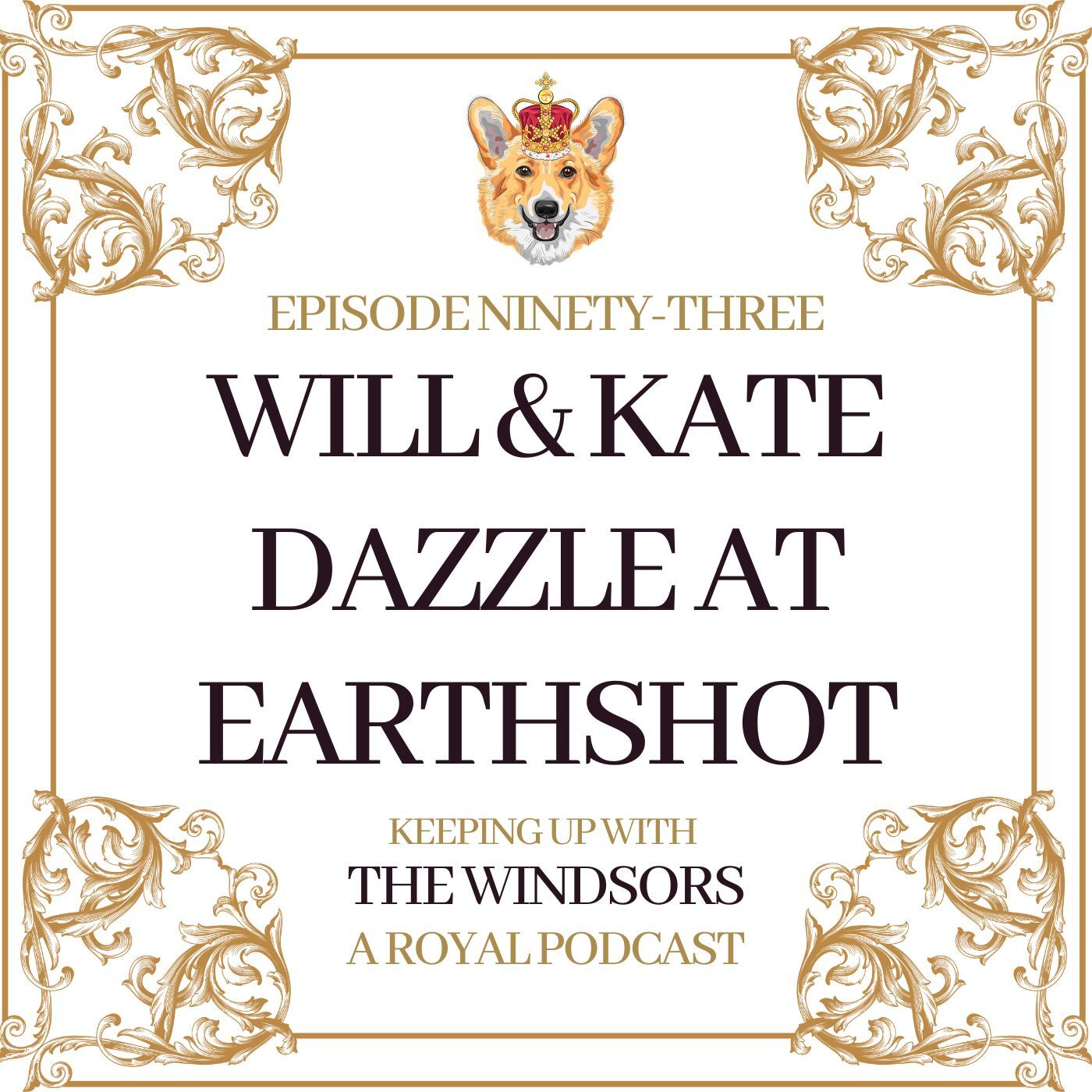 Keeping Up With The Windsors | A Royal Family Podcast - News and Updates