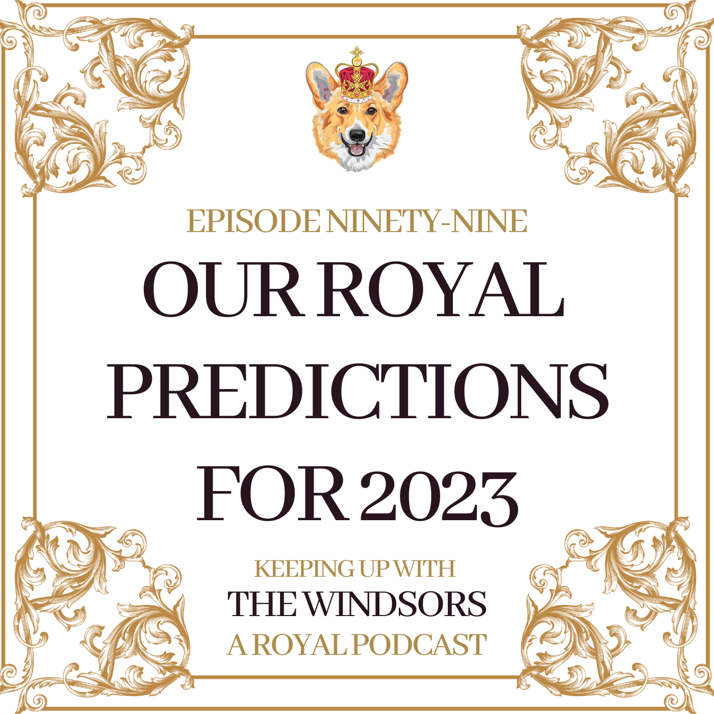 Keeping Up With The Windsors | A Royal Family Podcast - News and Updates