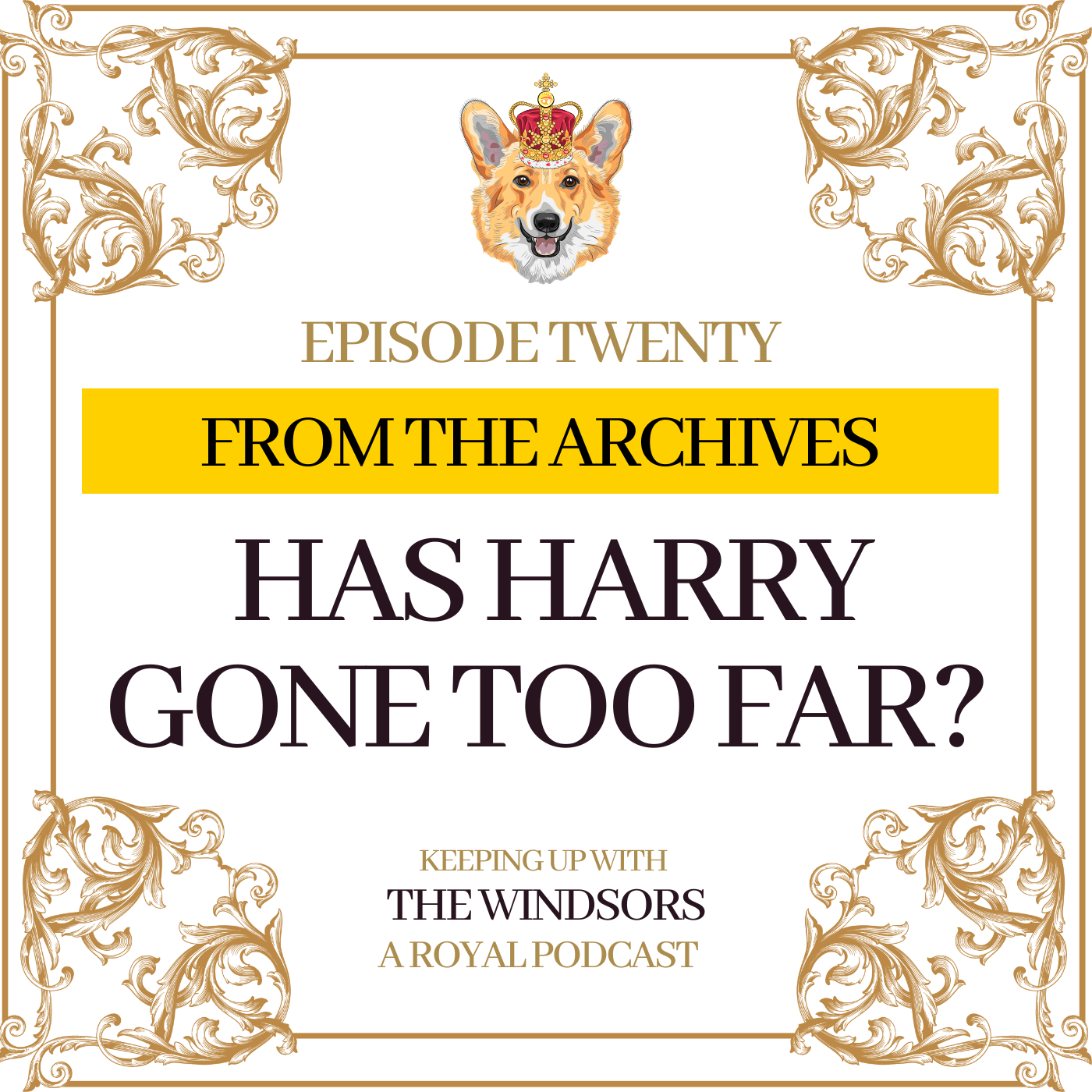 Keeping Up With The Windsors | A Royal Family Podcast - News and Updates