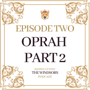 Episode 2 | Oprah - Part 2