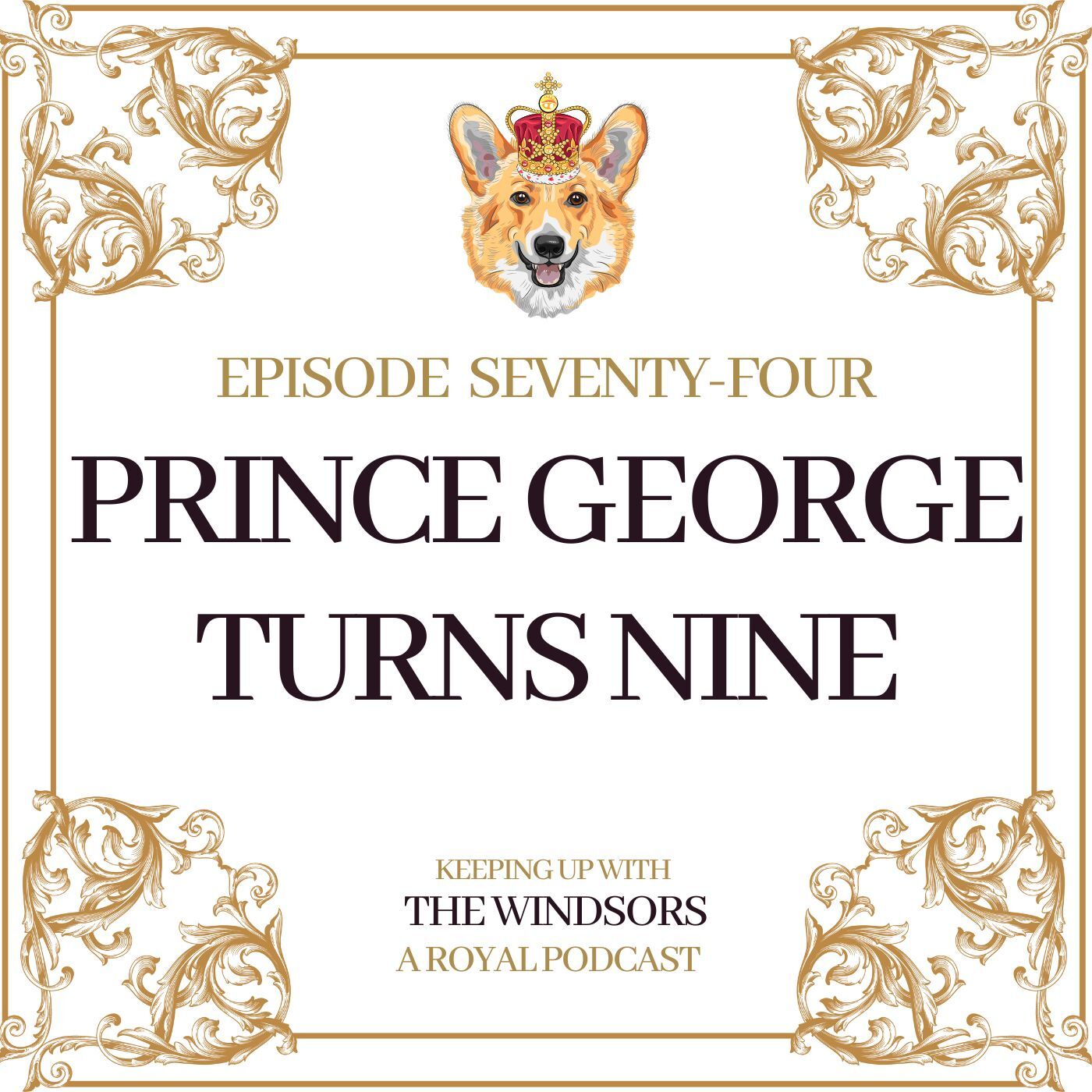 Keeping Up With The Windsors | A Royal Family Podcast - News and Updates