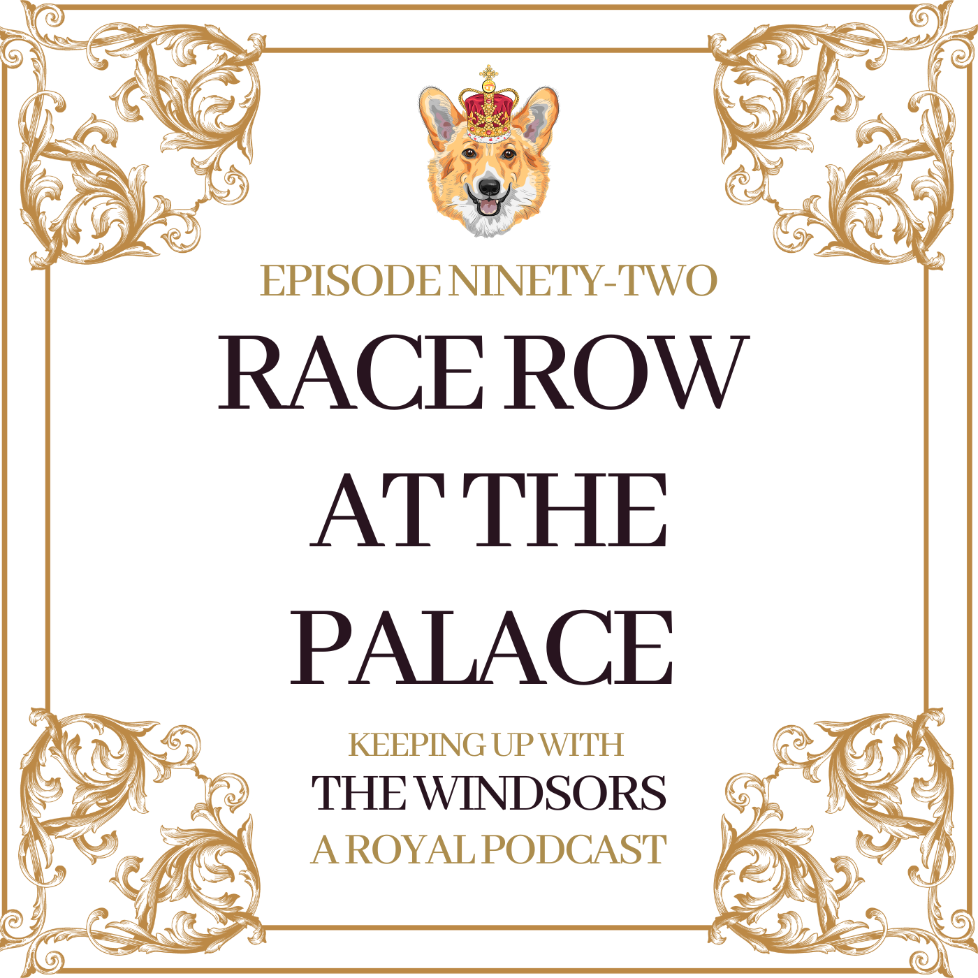 Keeping Up With The Windsors | A Royal Family Podcast - News and Updates