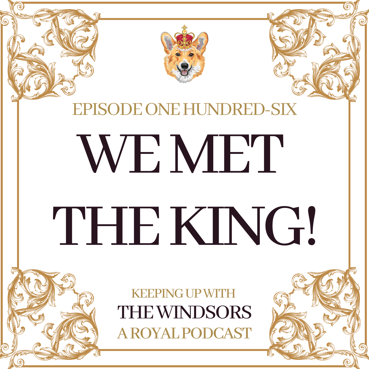 Keeping Up With The Windsors | A Royal Family Podcast - News and Updates