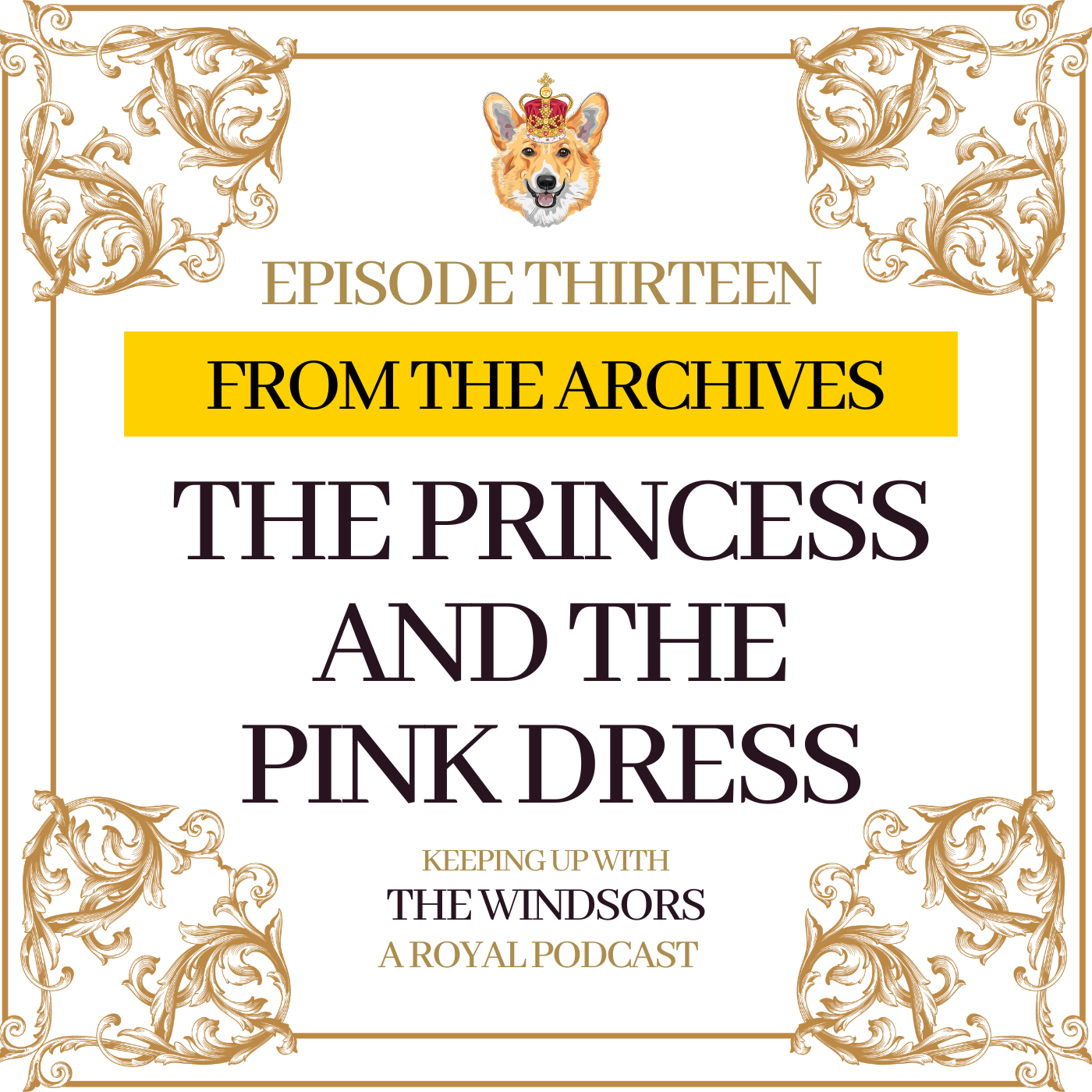 Keeping Up With The Windsors | A Royal Family Podcast - News and Updates