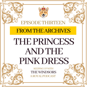 From The Archives | The Princess & The Pink Dress | Episode 13