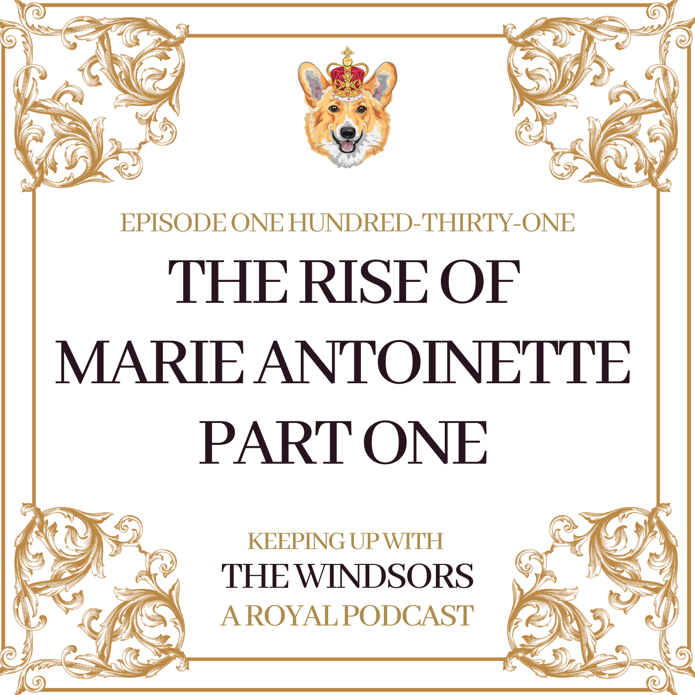 Keeping Up With The Windsors | A Royal Family Podcast - News and Updates