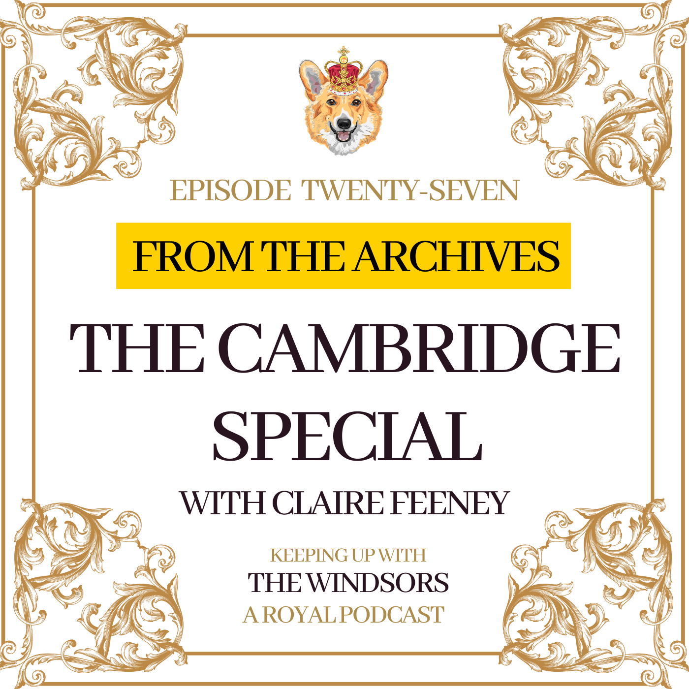 Keeping Up With The Windsors | A Royal Family Podcast - News and Updates