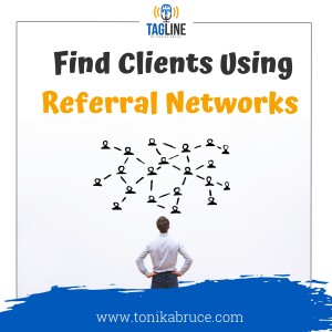 51: Using referral networks to prospect and find business clients