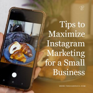 45: Tips to Maximize Instagram Marketing for a Small Business