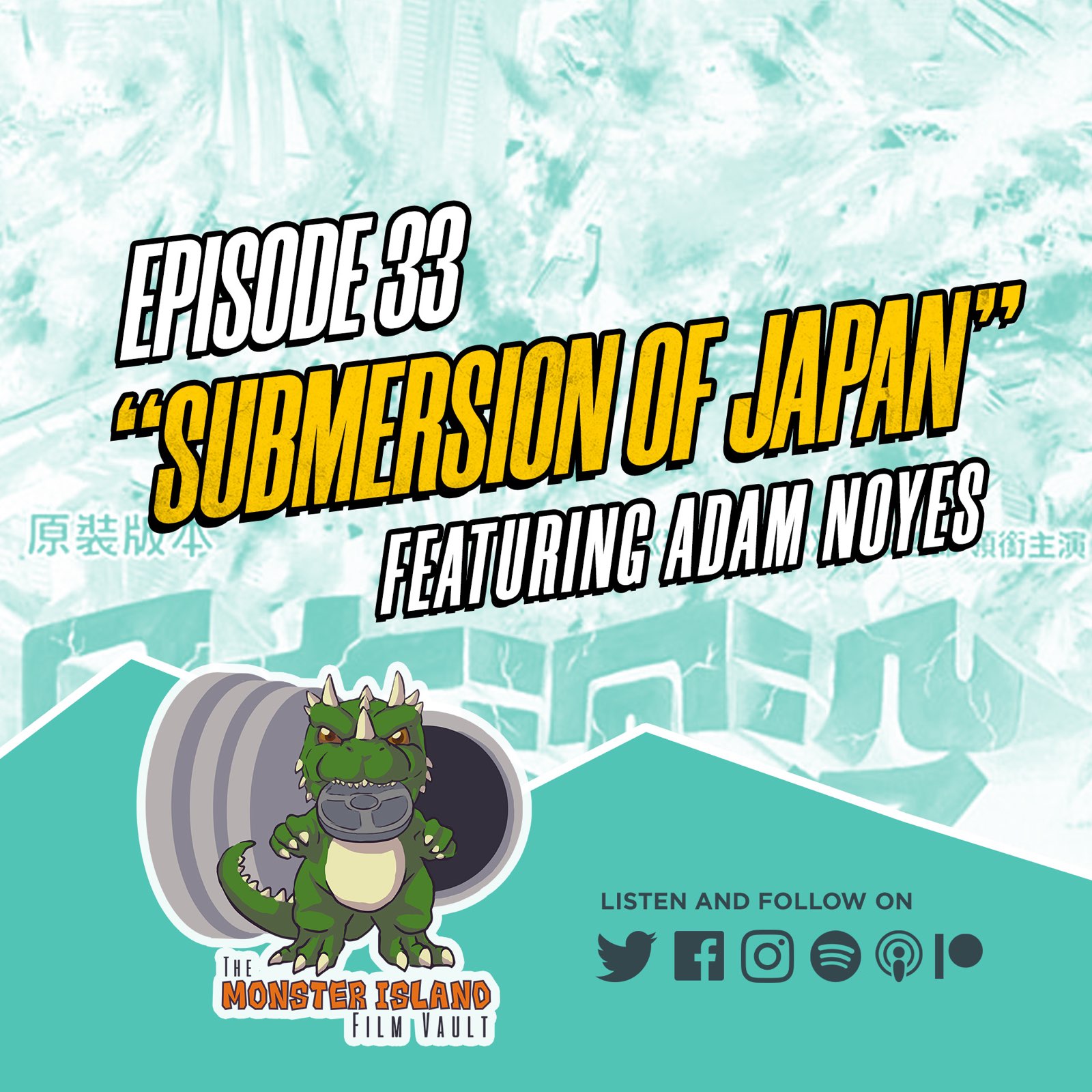 Episode 33: ‘Submersion of Japan’ (feat. Adam Noyes)