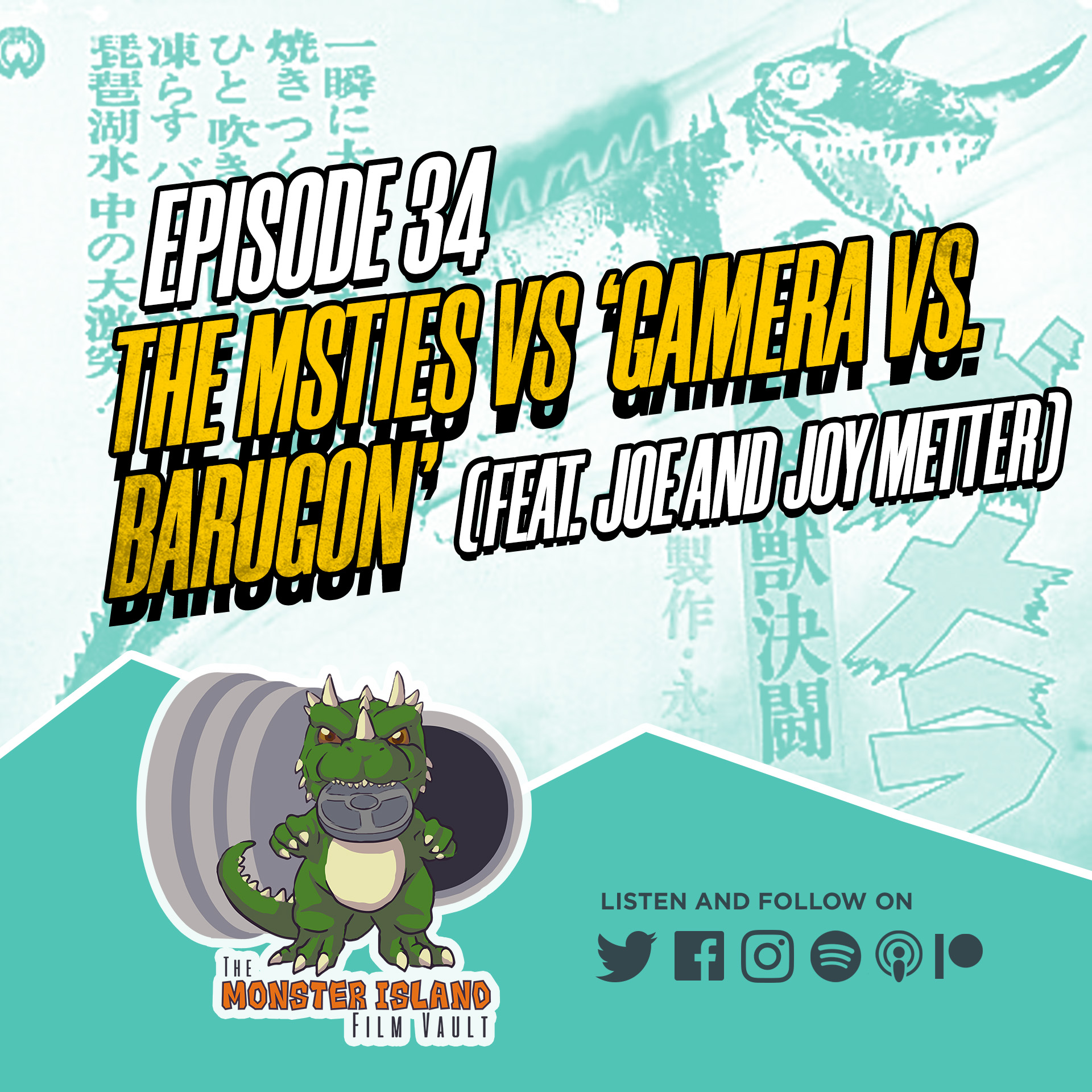 Episode 34: The MSTies vs. ‘Gamera vs. Barugon’ (feat. Joe and Joy Metter)