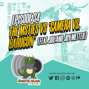 Episode 34: The MSTies vs. ‘Gamera vs. Barugon’ (feat. Joe and Joy Metter)