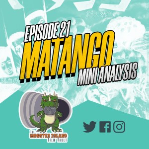 Episode 21: ‘Matango’ (Mini-Analysis)