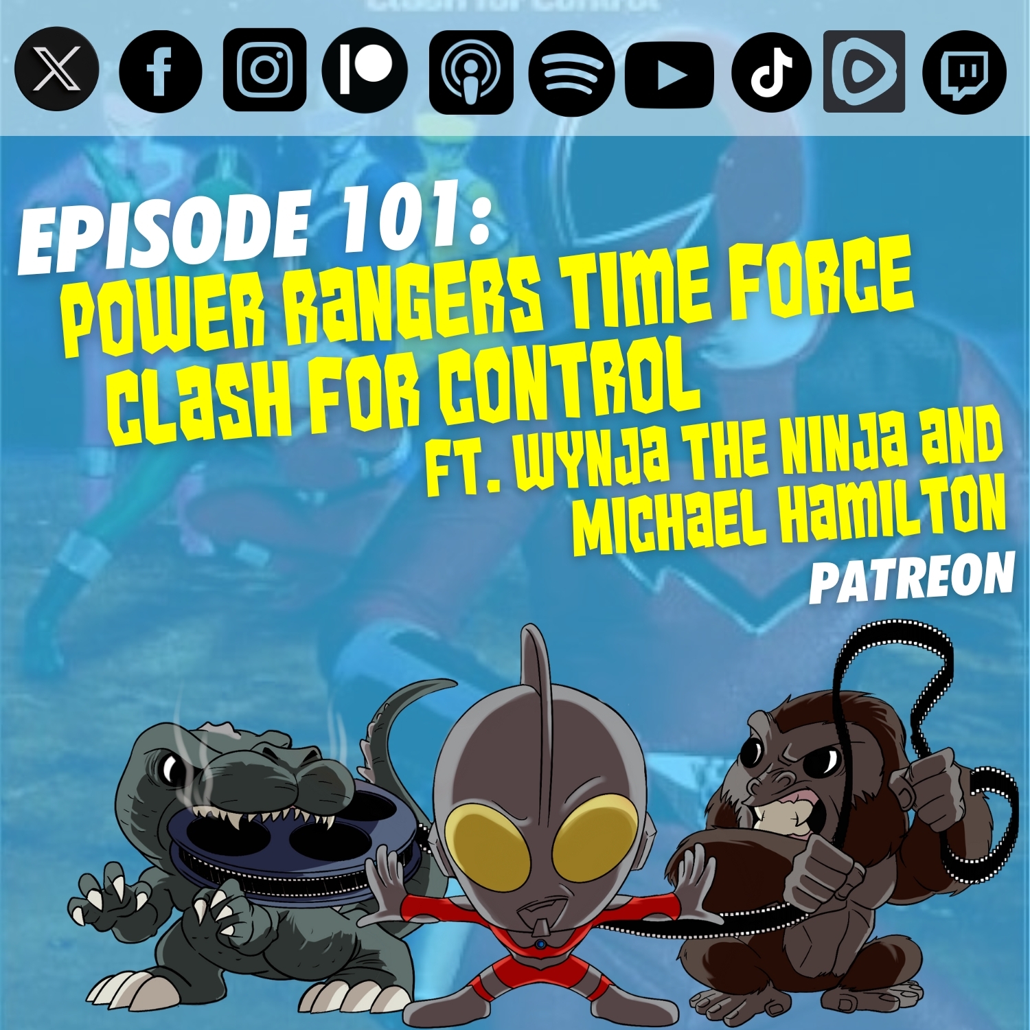 Episode 101: ‘Power Rangers Time Force – Clash for Control’ | Ft. Andrew Wynja and Michael Hamilton | Patreon