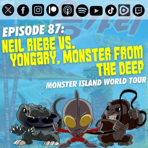 Episode 87: ‘Yongary, Monster from the Deep’ vs. Neil Riebe