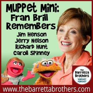 Muppet Mini: Fran Brill Remembers Jim Henson, Jerry Nelson, Richard Hunt, Caroll Spinney