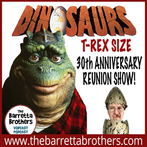Dinosaurs 30th Anniversary Show