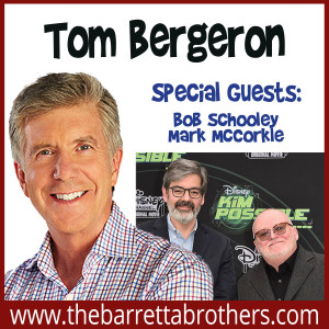 Tom Bergeron! Plus Bob Schooley & Mark McCorkle!