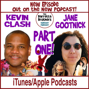 Jane Gootnick and Kevin Clash Part One