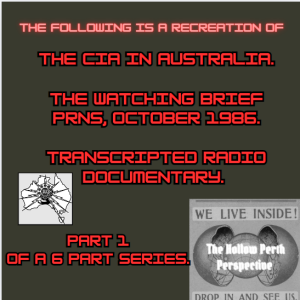 1986 Radio Series - THE CIA IN AUSTRALIA - Part 1