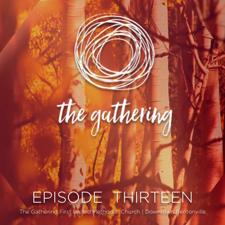 The Gathering Podcast - Episode 13 - Authority for Life (Nov 6, 2016)