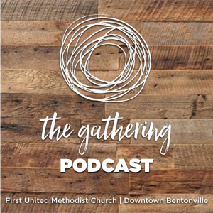The Gathering Podcast - Episode 95 - September 9, 2018 