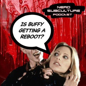 Is Buffy getting a Reboot? buffy the vampire slayer
