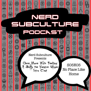 Once more with feeling-5x5 No place like home (Buffy the Vampire Slayer)