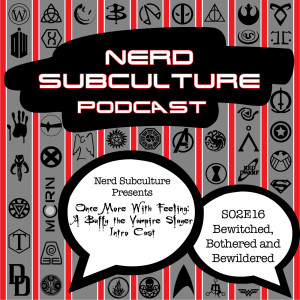 Once more with feeling-2x16 Bewitched, Bothered and Bewildered (Buffy the Vampire Slayer)