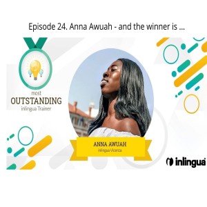 Episode 24. Anna Awuah - and the winner is ...