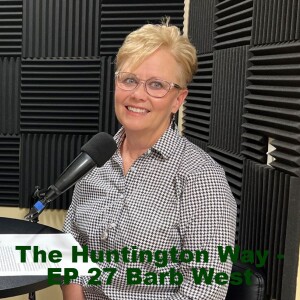 The Huntington Way - Episode 27 with Barb West, Homeschooling Colorado Part 2