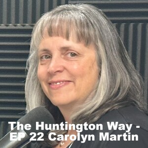 The Huntington Way - Episode 22 with Guest Carolyn Martin, Christian Home Educators of Colorado Part 1