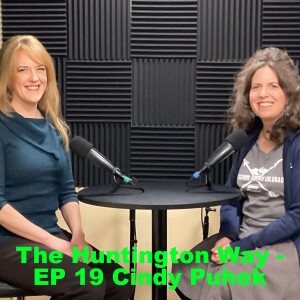 The Huntington Way - Episode 19 with Guest Cindy Puhek, Home School Science Colorado