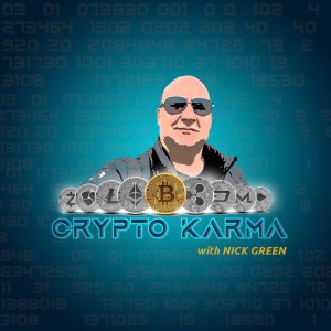 Crypto Karma - Episode 21 - Nick Green